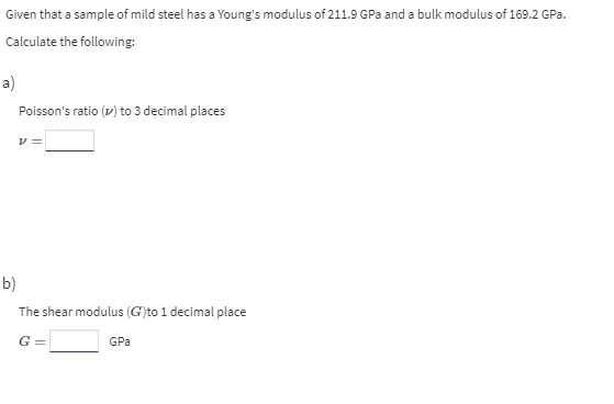 Solved Given that a sample of mild steel has a Young's | Chegg.com