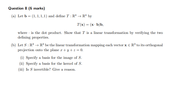 Solved Question 8 (6 Marks) (a) Let B = (1,1,1,1) And Define | Chegg.com