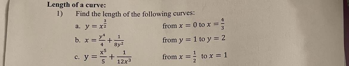 Solved Length of a curve: 1) Find the length of the | Chegg.com