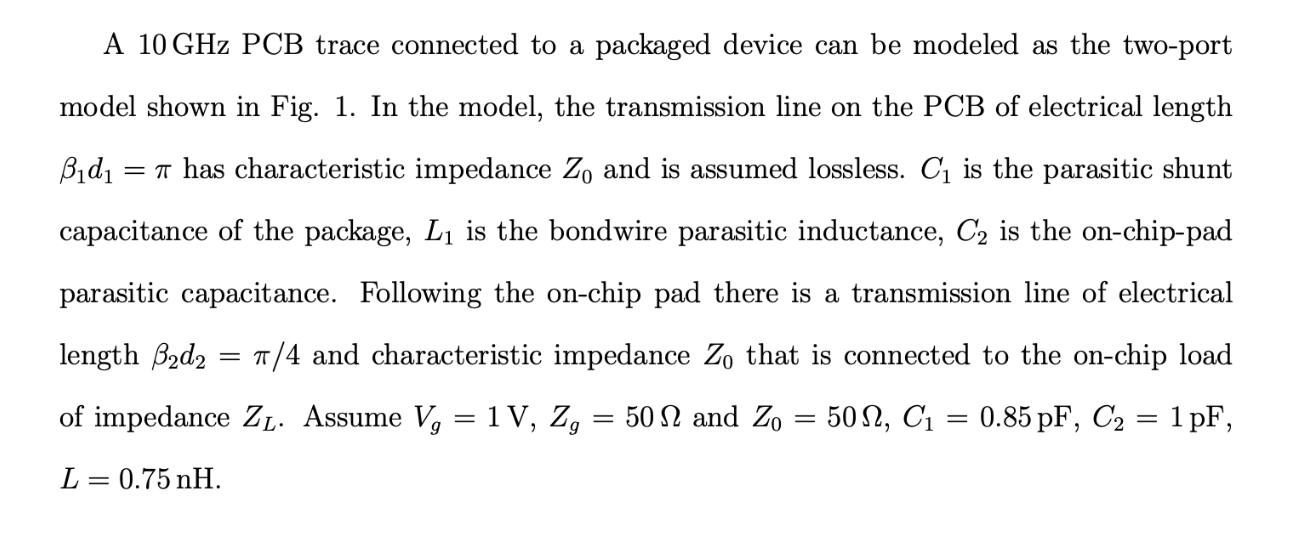 Solved -A 10GHz PCB trace connected to a packaged device can | Chegg.com
