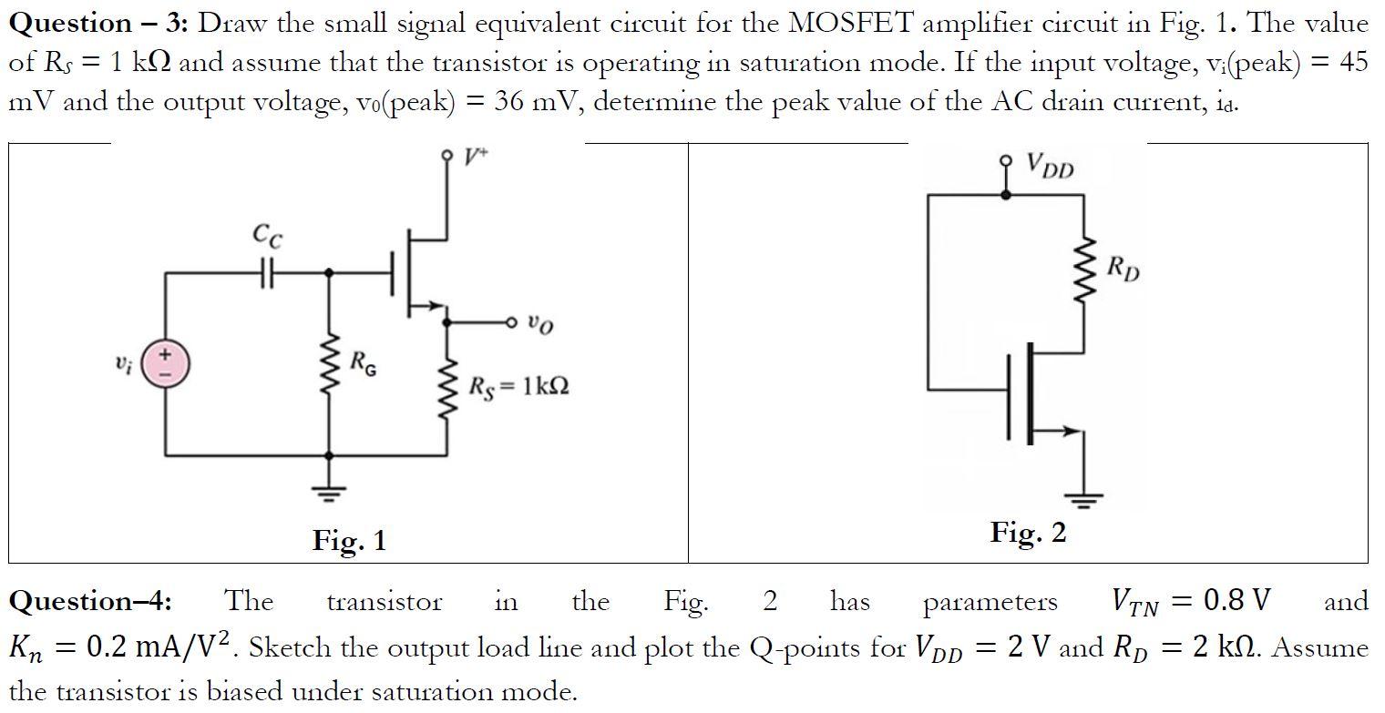 Solved Question – 3: Draw The Small Signal Equivalent | Chegg.com