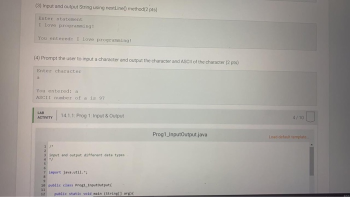 (3) Input and output String using nextLine() method(2 pts) Enter statement I love programming! You entered: I love programmin