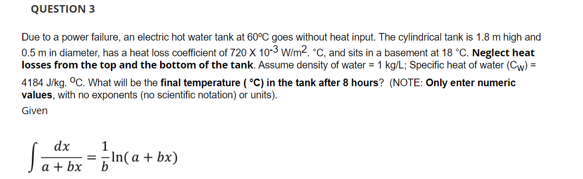 Solved QUESTION 3 Due to a power failure, an electric hot | Chegg.com