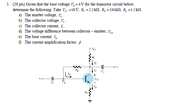 5 Pts Given That The Base Voltage V 4v For Chegg Com