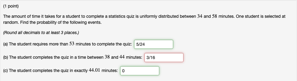 Solved (1 point) The amount of time it takes for a student | Chegg.com