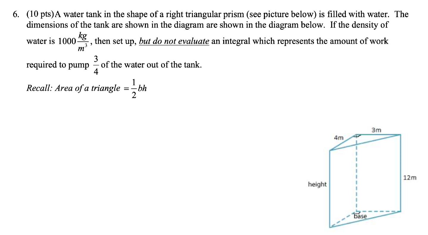 Solved 6 10 Pts A Water Tank In The Shape Of A Right T Chegg Com