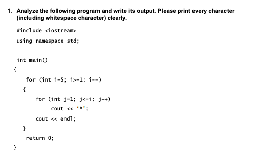 Solved 1. Analyze the following program and write its | Chegg.com