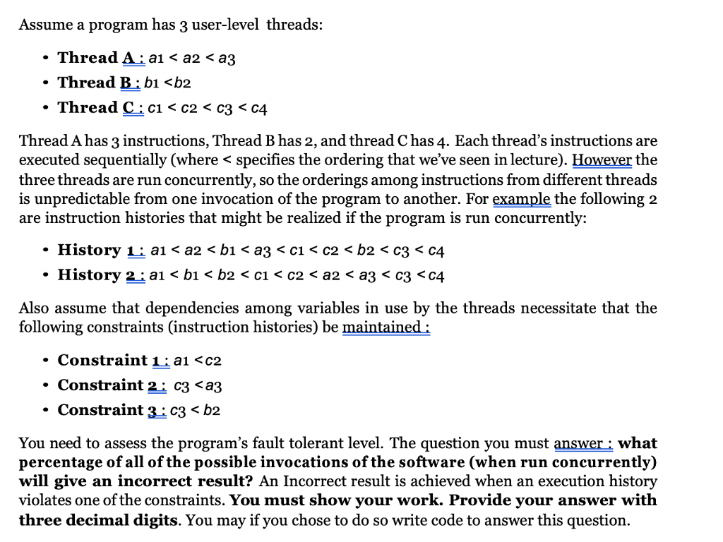 Assume a program has 3 user-level threads: Thread | Chegg.com
