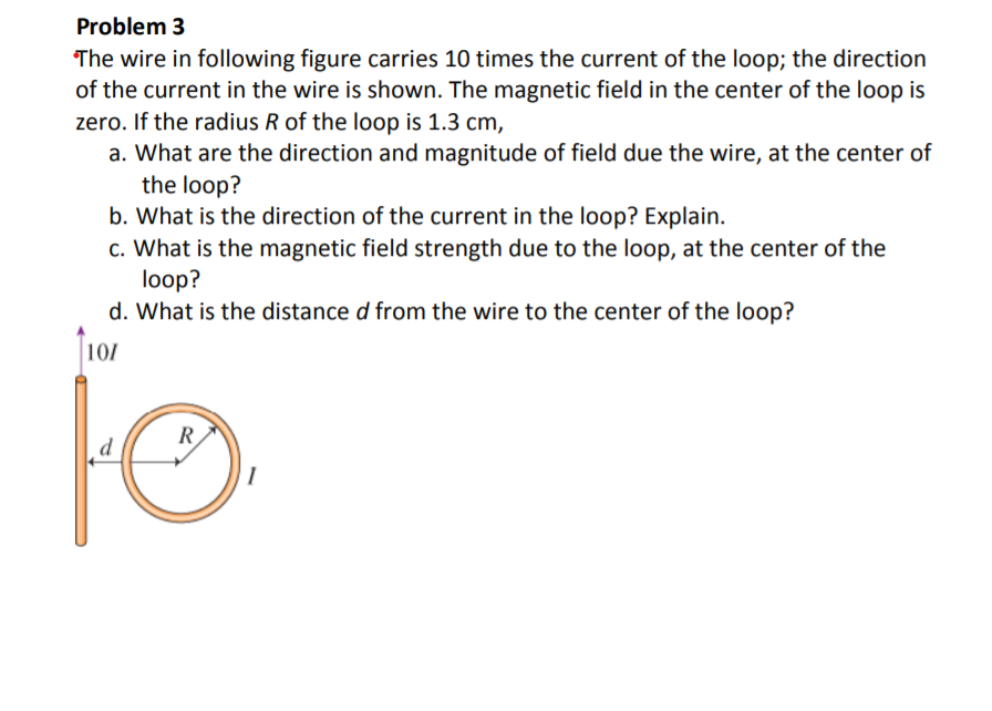 Solved Problem 3 The wire in following figure carries 10 | Chegg.com
