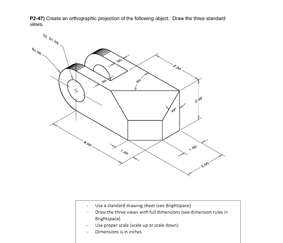 Solved P2 47 Create An Orthographic Projection Of The Fo Chegg Com Set up a proportion that will look like this solved p2 47 create an orthographic