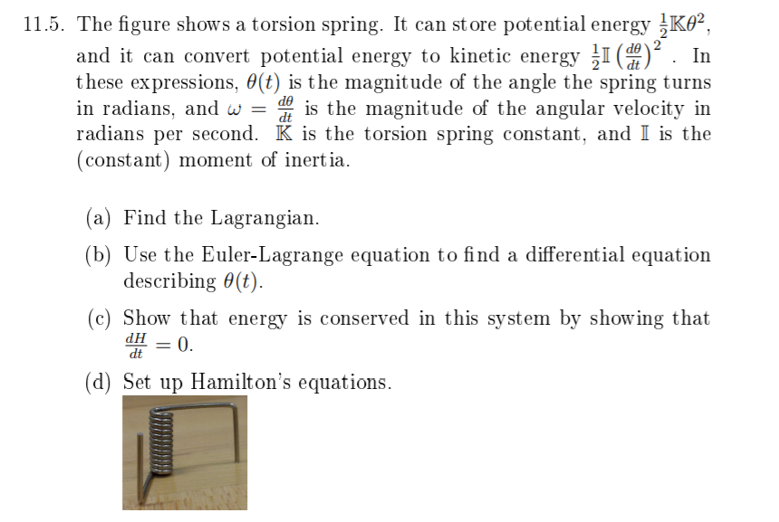 Solved 11.5. The figure shows a torsion spring. It can store