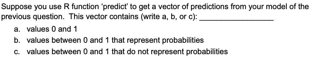 Solved Suppose you use R function ‘predict to get a vector | Chegg.com