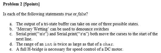 Solved Problem 2 Spoints Is Each Of The Following State Chegg Com