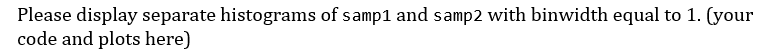 Solved The code below generates a sample, samp 1 , of size | Chegg.com