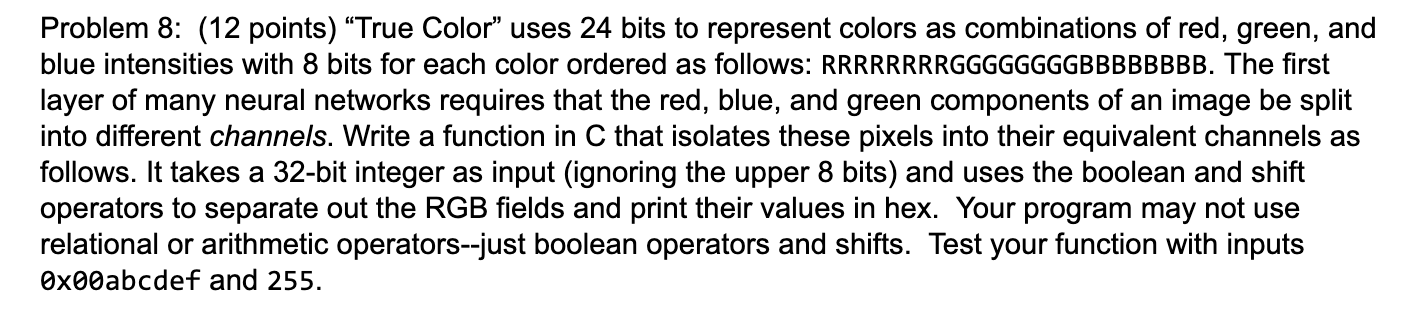 Solved Problem 8: (12 points) “True Color” uses 24 bits to | Chegg.com