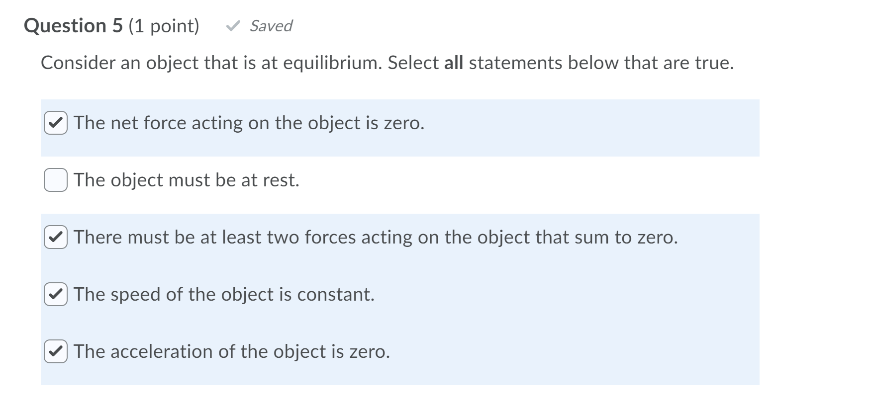 Solved Question 5 (1 point) Saved Consider an object that is