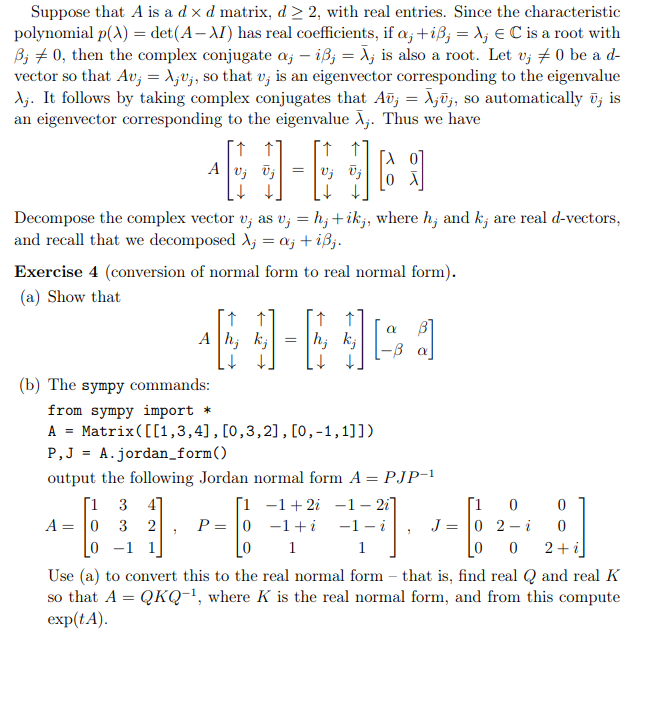 Solved Suppose that A is a d×d matrix, d≥2, with real | Chegg.com