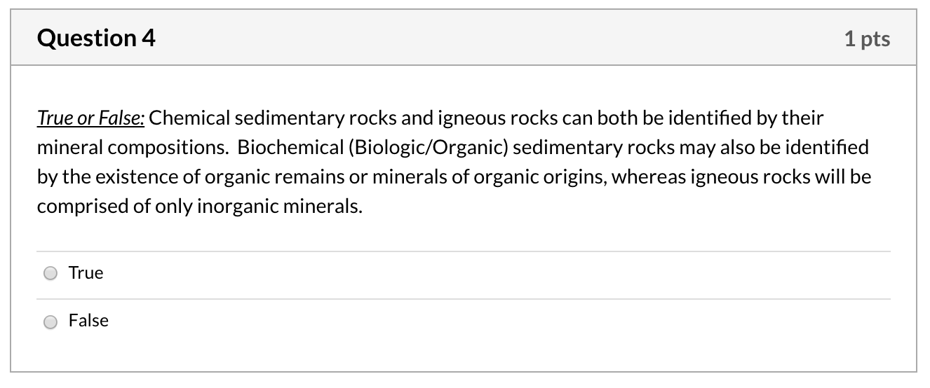 Solved Question 4 1 pts True or False: Chemical sedimentary | Chegg.com