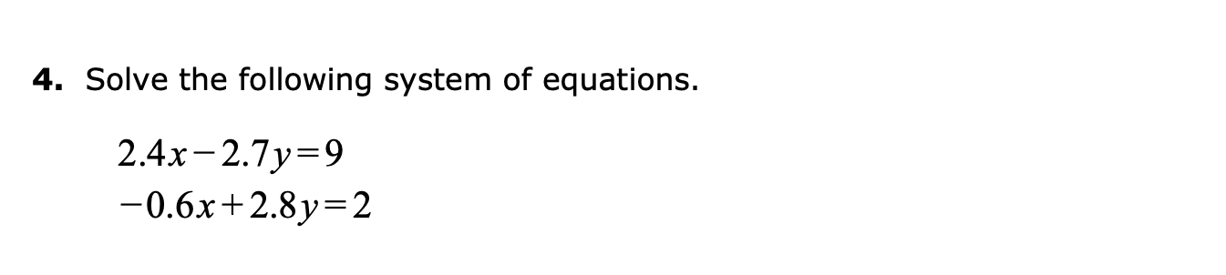 Solved 4. Solve the following system of equations. | Chegg.com