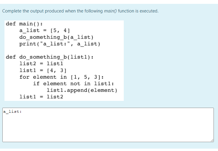 Solved Complete the output produced when the following | Chegg.com