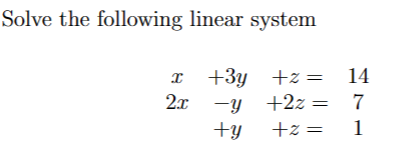 Solved Solve the following linear system | Chegg.com