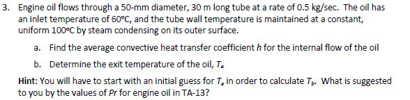 Solved Engine Oil Flows Through A 50−mm Diameter, 30 M Long | Chegg.com