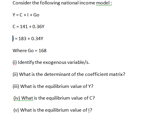 Solved Consider the following national income model: Y= C + | Chegg.com