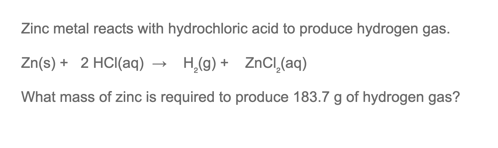 [Solved] Zinc metal reacts with hydrochloric acid to prod