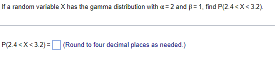 Solved If a random variable X has the gamma distribution | Chegg.com