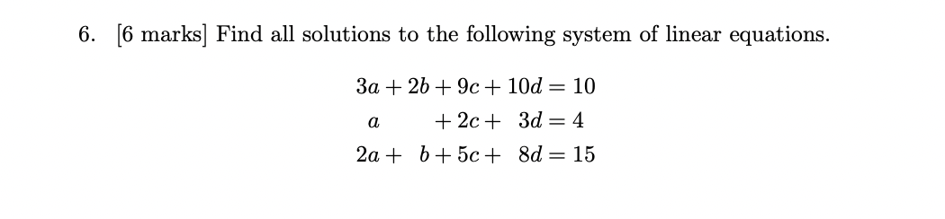 Solved 6. (6 marks) Find all solutions to the following | Chegg.com