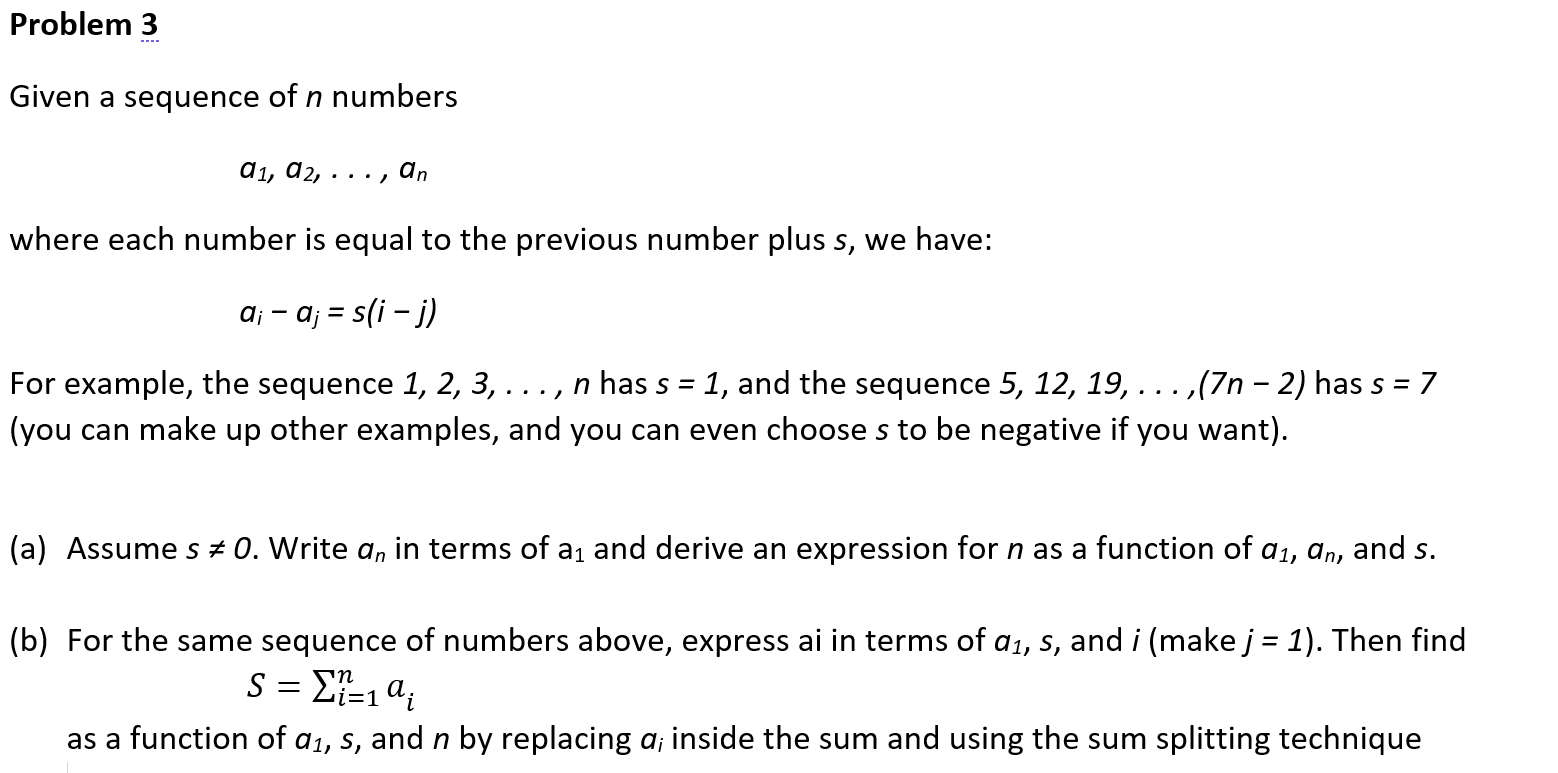 Solved Given a sequence of n numbers a1,a2,…,an where each | Chegg.com