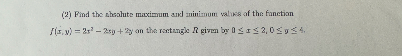 Solved (2) Find the absolute maximum and minimum values of | Chegg.com