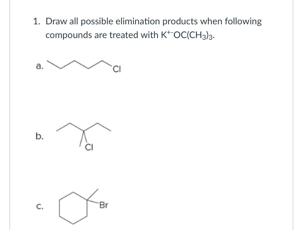 Solved 1. Draw All Possible Elimination Products When | Chegg.com