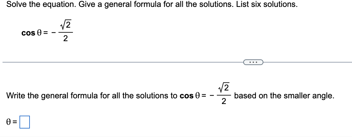 Solved cosθ=−22 Write the general formula for all the | Chegg.com
