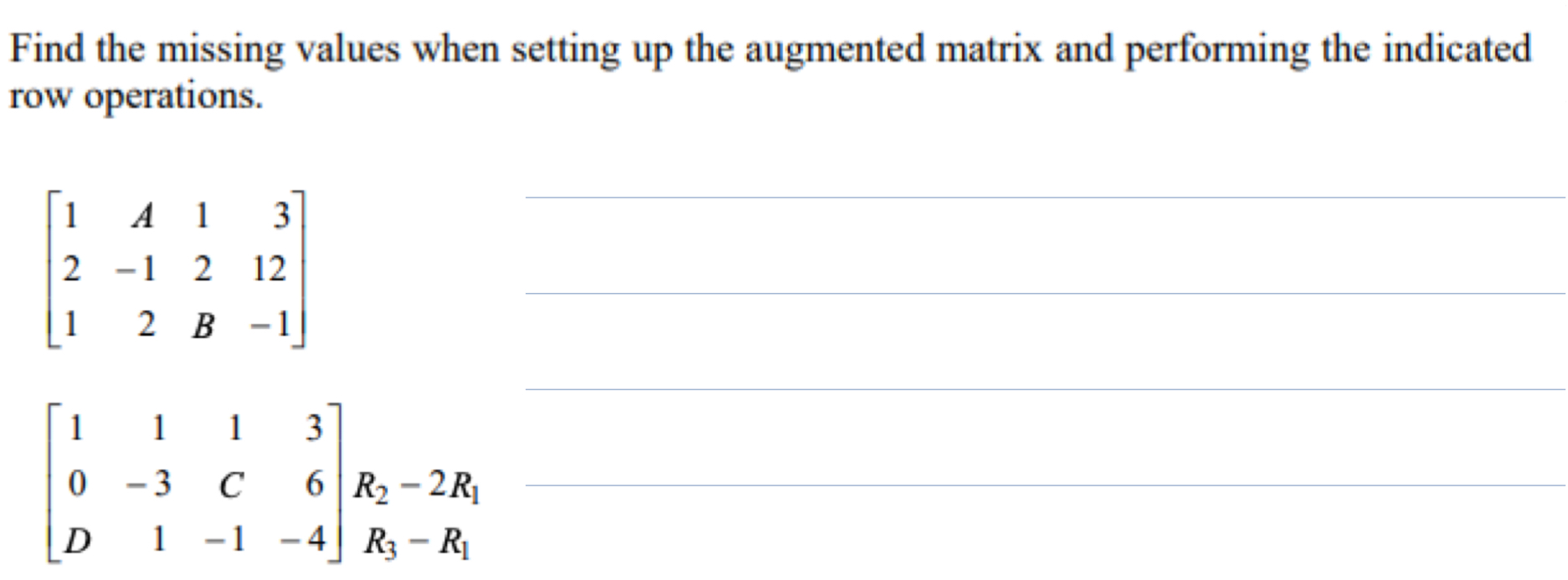 Solved Find the missing values when setting up the augmented | Chegg.com