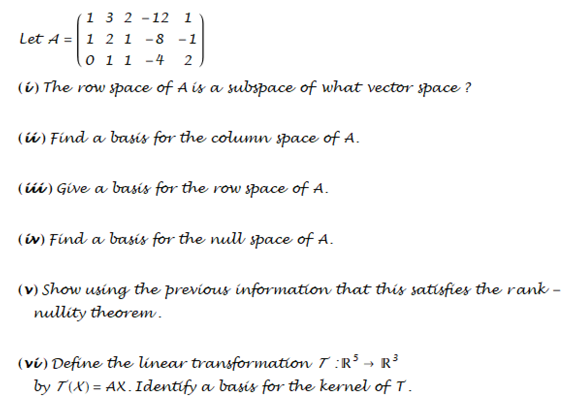 Solved Given A Matrix A Find All The Bases And Show How I Chegg Com