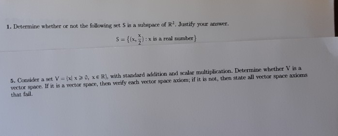 Solved 1. Determine whether or not the following set S is a | Chegg.com