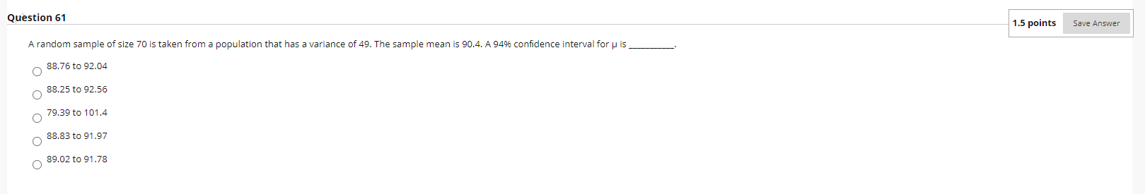 Solved Question 61 1.5 points Save Answer A random sample of | Chegg.com