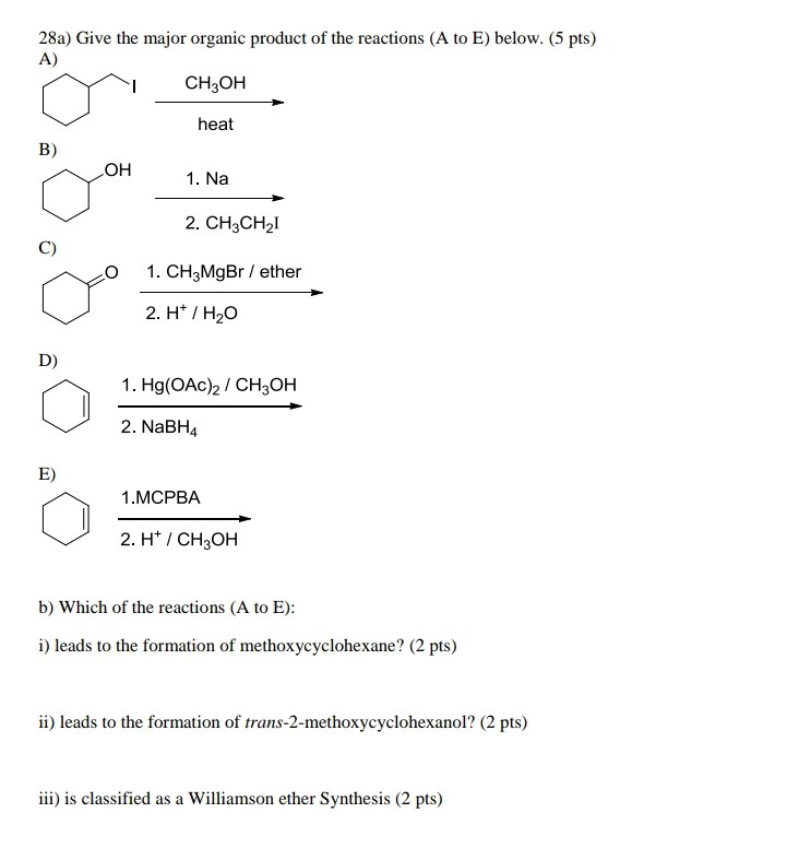 Solved 28A) Give the major organic product of the | Chegg.com