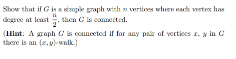 Solved n Show that if G is a simple graph with n vertices | Chegg.com