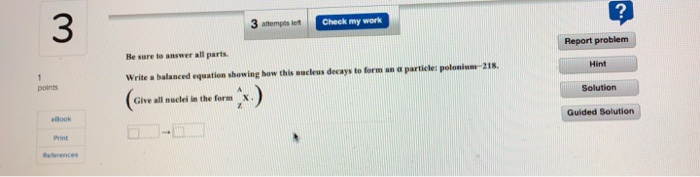 Solved 3 attempts left Check my work Be sure to answer all | Chegg.com