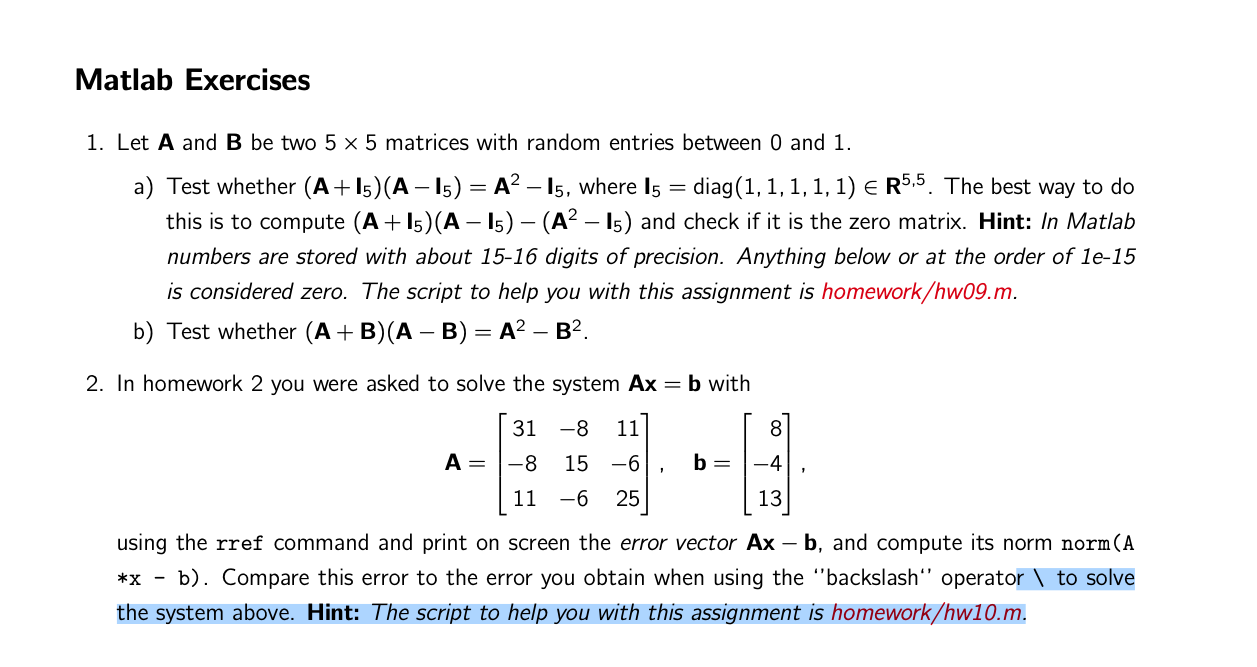 Solved Matlab Exercises 1. Let A and B be two 5 x 5 matrices | Chegg.com