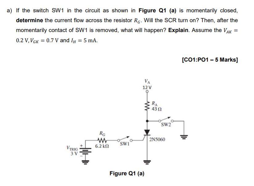 Solved a) If the switch SW1 in the circuit as shown in | Chegg.com