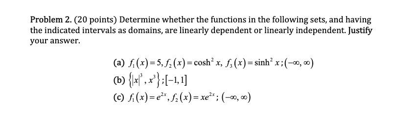 Solved Problem 2. (20 points) Determine whether the | Chegg.com