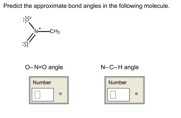 Predict the approximate bond angles in the following molecule.-C H3 O-N O a...