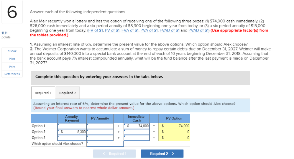 Solved 6 Answer each of the following independent questions | Chegg.com