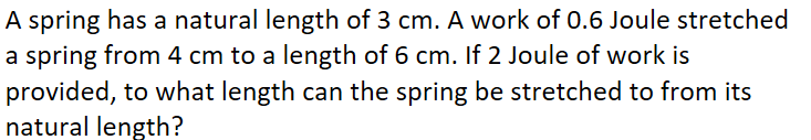 Solved A spring has a natural length of 3 cm. A work of 0.6 | Chegg.com