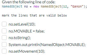 Solved Given the following line of code: Namedobject no = | Chegg.com