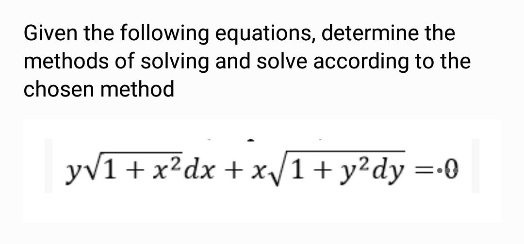 Solved Given The Following Equations, Determine The Methods | Chegg.com