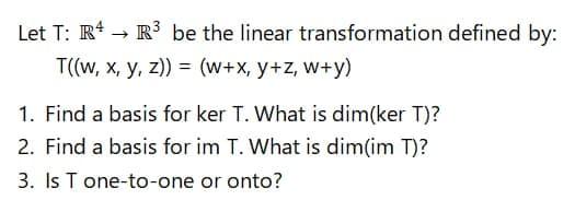 Solved Let T: R4 → R3 be the linear transformation defined | Chegg.com